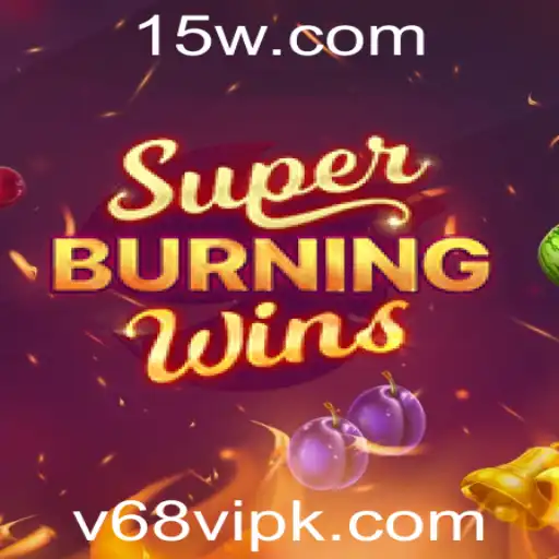 Descubra o Mundo Emocionante de SuperBurningWins