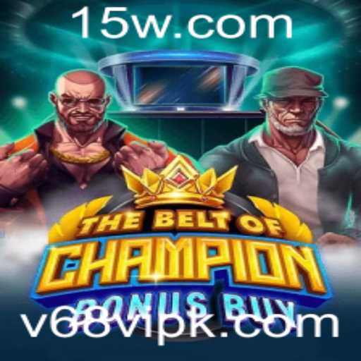 Explorando o Universo do Jogo TheBeltOfChampionBonusBuy